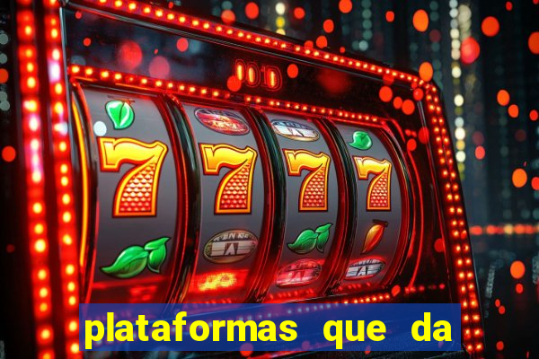 plataformas que da bonus no cadastro e saca no free